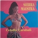 Sierra Maestra - Criolla Carabali